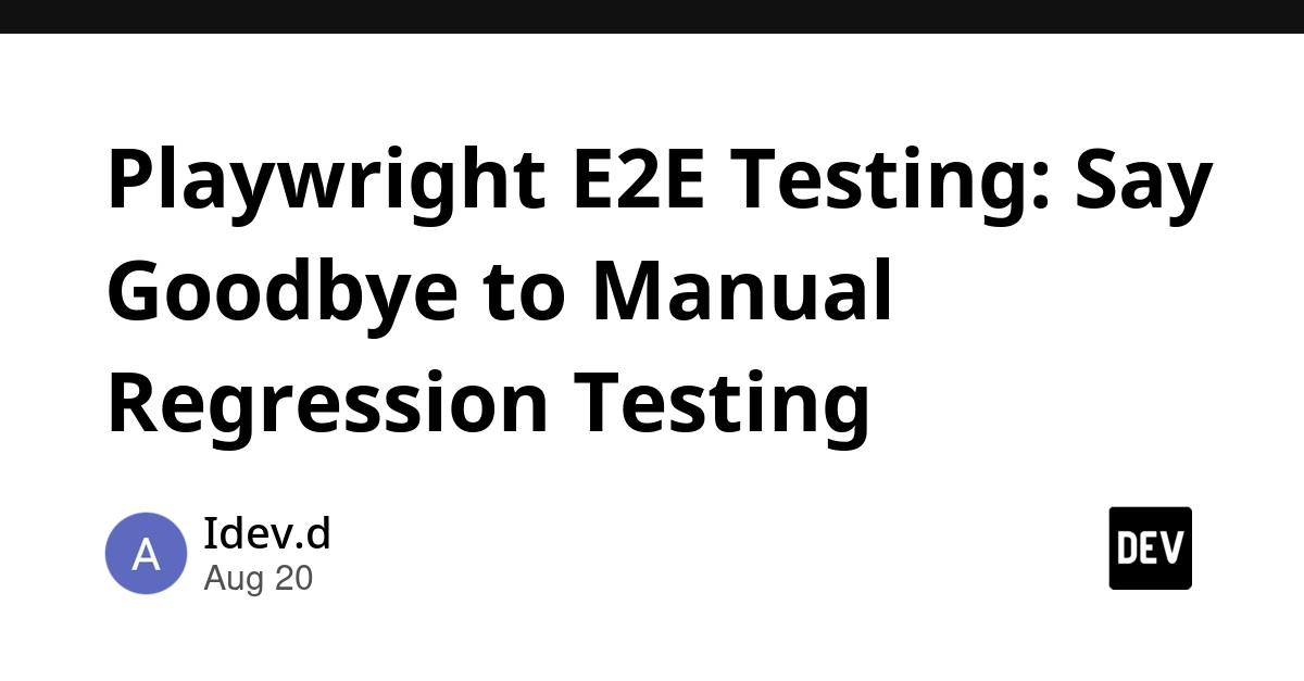 Playwright E2E Testing Eliminates Manual Regression for iDev