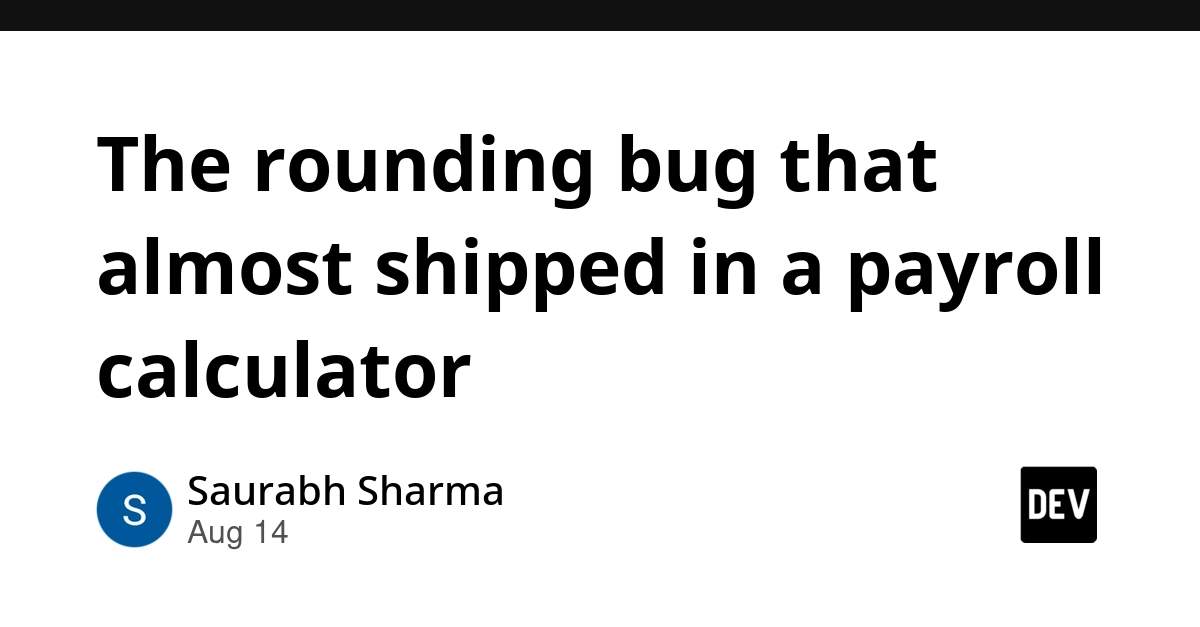 JavaScript's Floating-Point Flaw Nearly Tanked Payroll Calculator