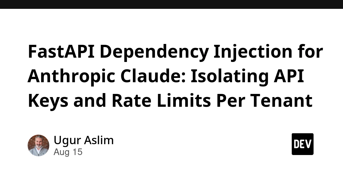 FastAPI Dependency Injection Isolates Anthropic Claude API Keys Per Tenant