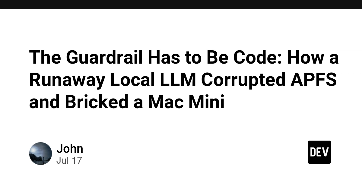 Runaway LLM Corrupts APFS, Bricks Mac Mini