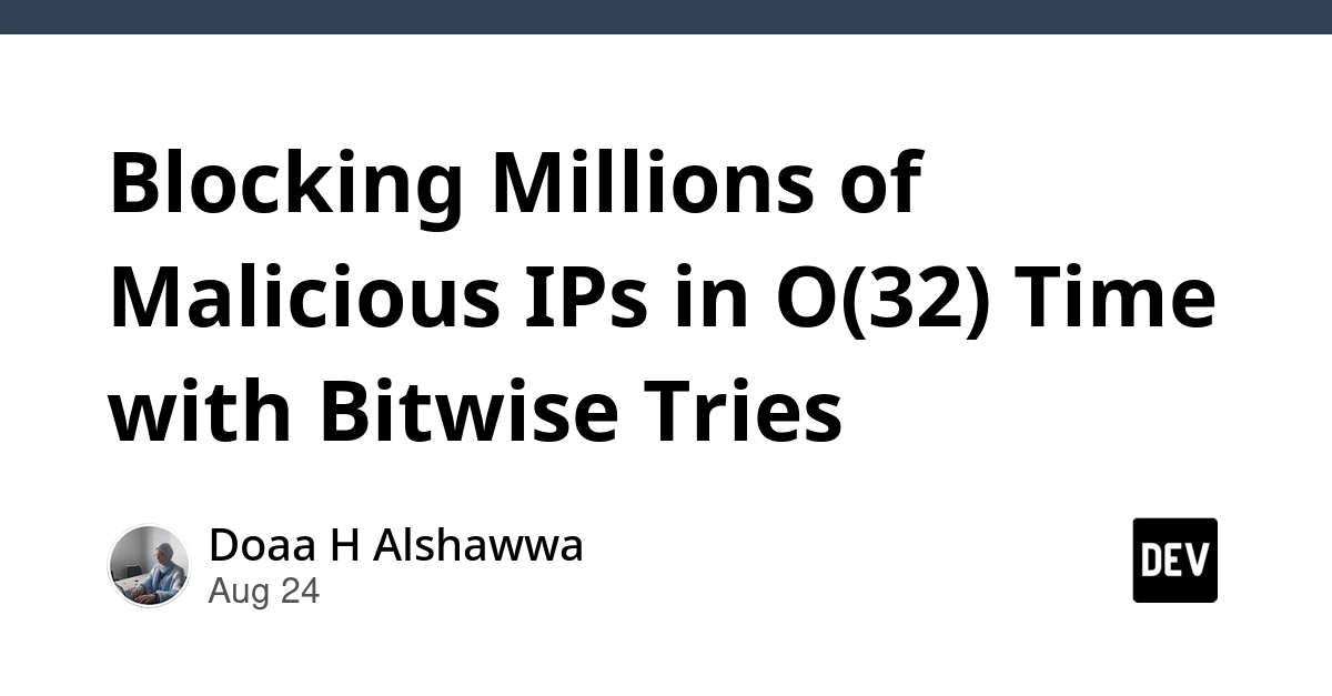 Bitwise Tries Block Millions of Malicious IPs in O(32) Time