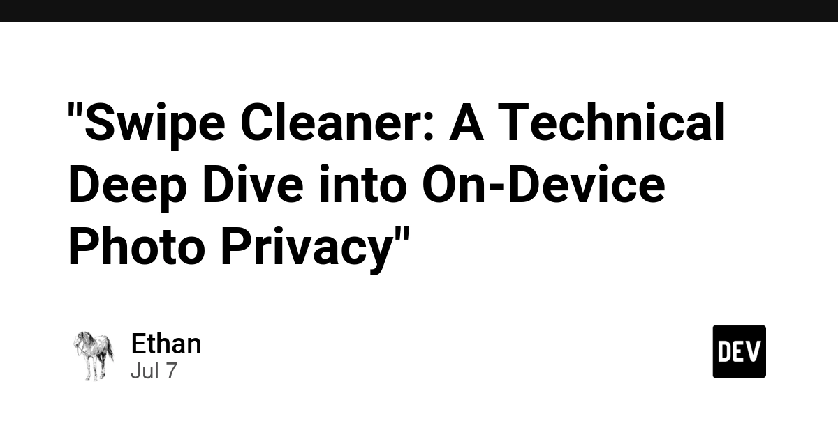 Swipe Cleaner: On-Device Photo Privacy Deep Dive
