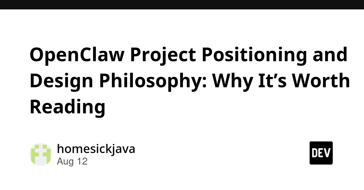 OpenClaw Project Demystifies Source Code Through Design Philosophy