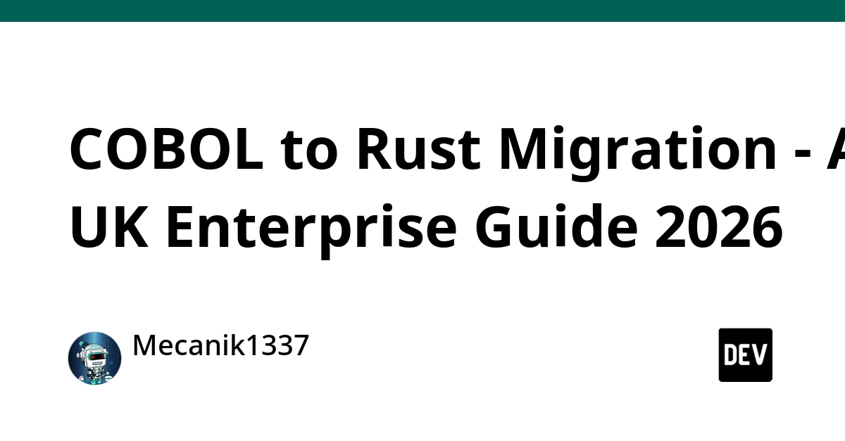 COBOL to Rust Migration: A UK Enterprise Guide to 2026