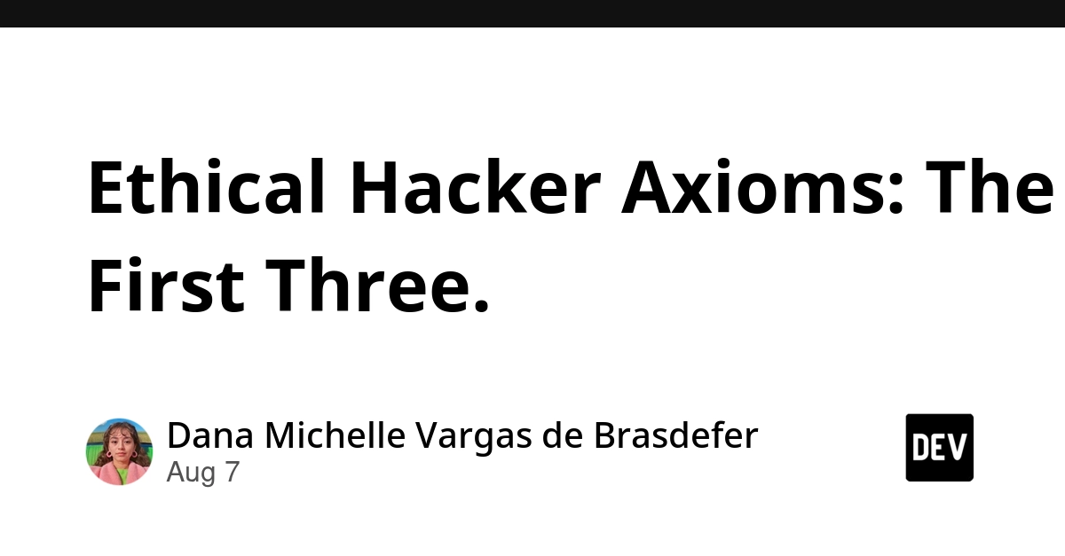 Ethical Hacking's First Three Axioms: Observe, Measure, Understand