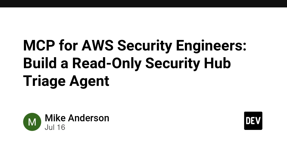AWS Security Engineers: Build a Read-Only Security Hub Triage Agent