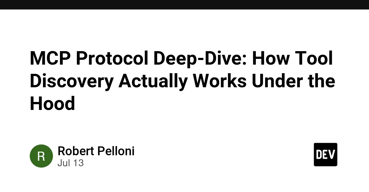 MCP Protocol Deep Dive: Tool Discovery Mechanics Explained