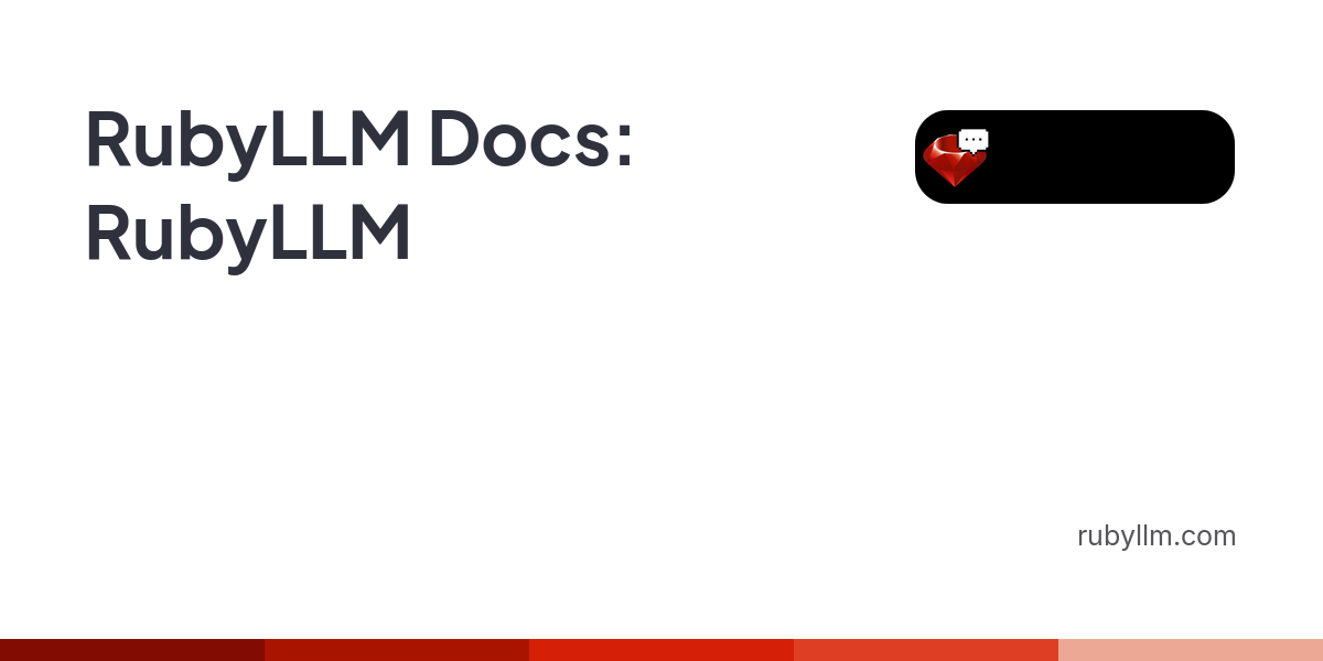 RubyLLM Framework Unifies Major AI Providers for Ruby Developers
