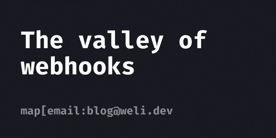The Valley of Webhooks: Navigating Complexity and Embracing Simplicity