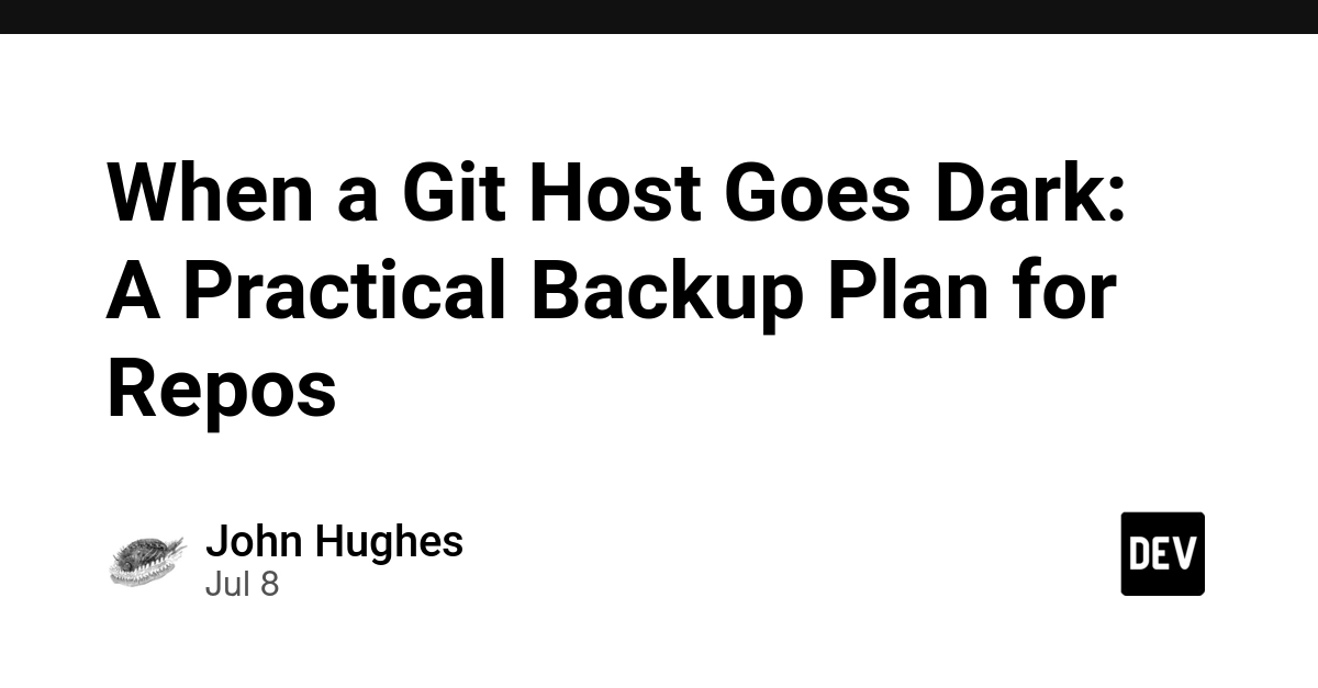 Git Host Outage? Local Clones Aren't Enough. Build a True Backup.