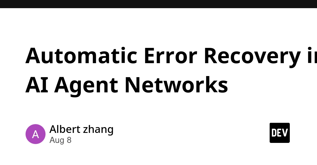 AgentForge Tackles AI Agent Network Failures with Multi-Layered Recovery