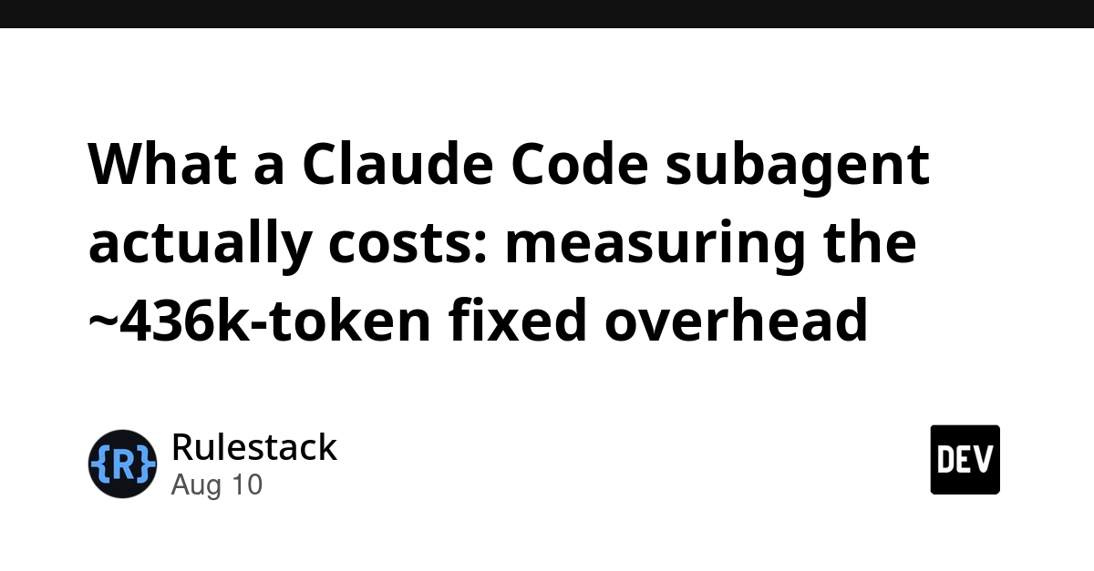 Claude Code subagents: 436k token fixed overhead revealed