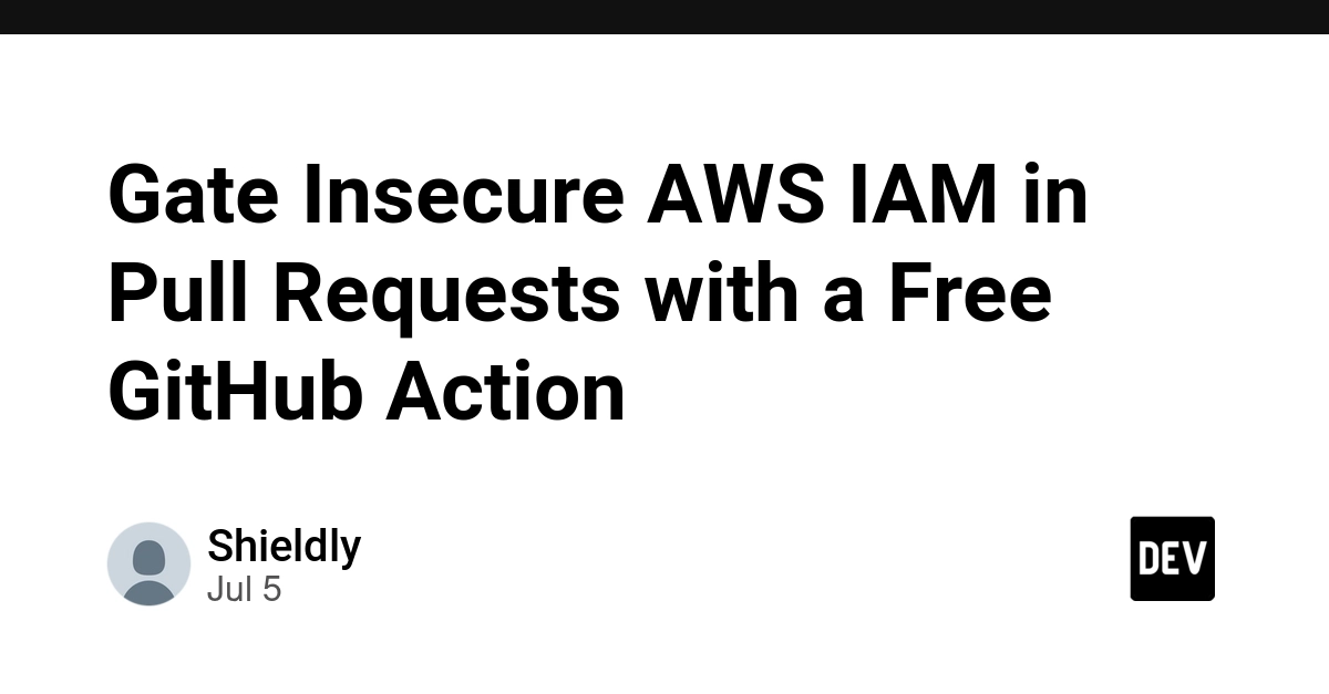Gate Insecure AWS IAM in Pull Requests with Free GitHub Action