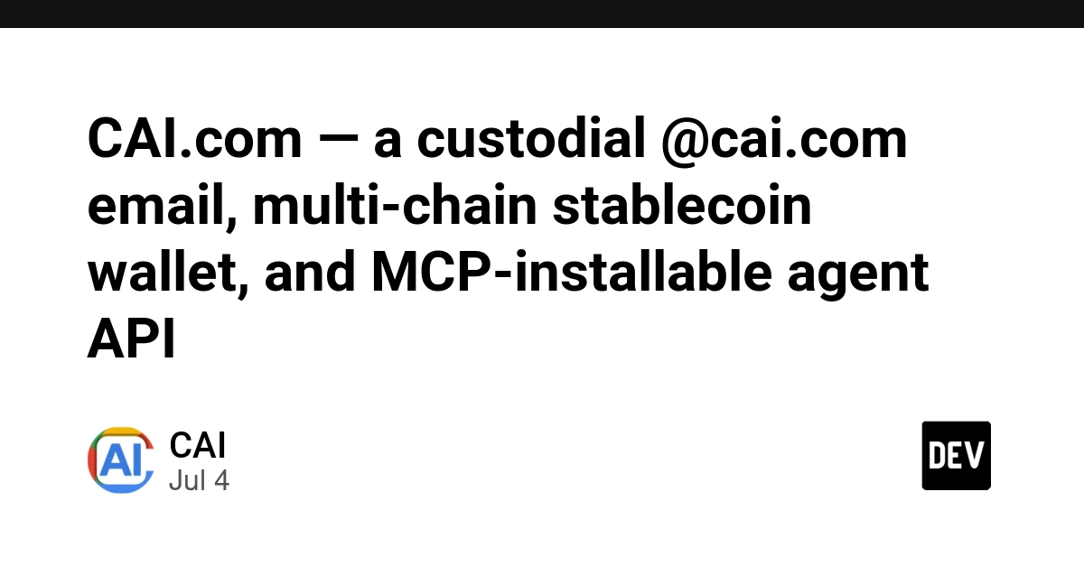 CAI.com Integrates Email, Wallet, and Agent API Under Single @cai.com Address