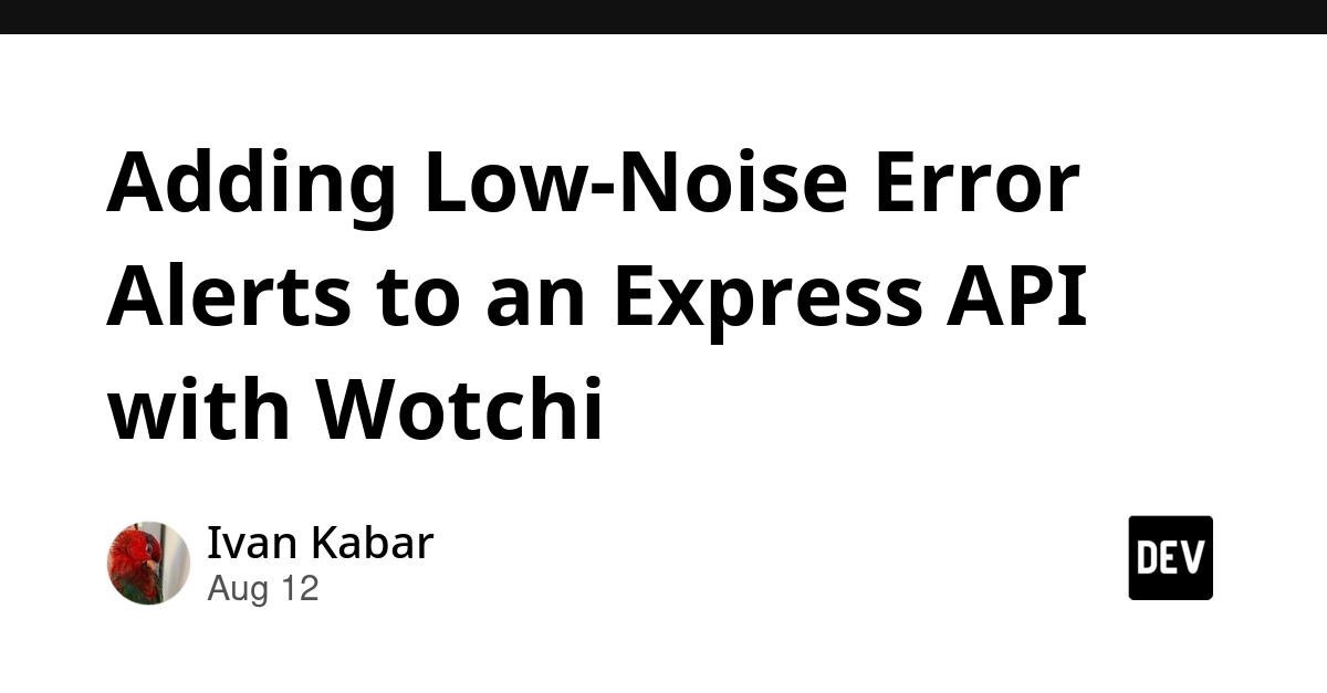 Wotchi Adds Low-Noise Error Alerts to Express APIs
