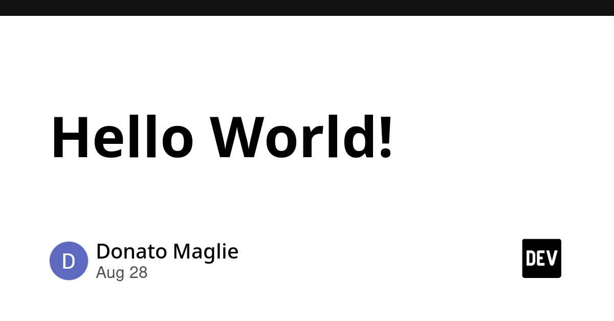 "Hello World!" - Computer Engineering Student Joins DEV Community