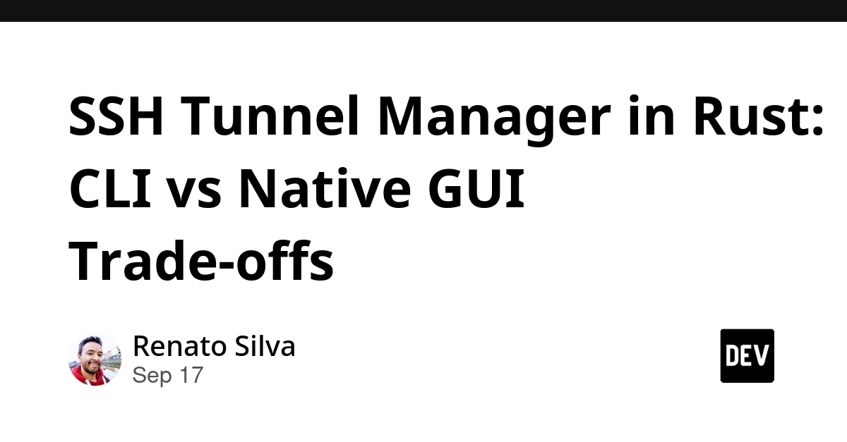 Rust SSH Tunnel Manager: CLI vs. GUI Trade-offs Detailed