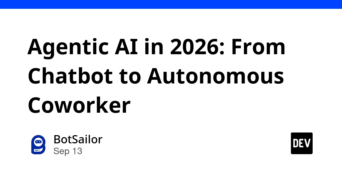 Agentic AI Evolves Beyond Chatbots to Autonomous Task Execution by 2026