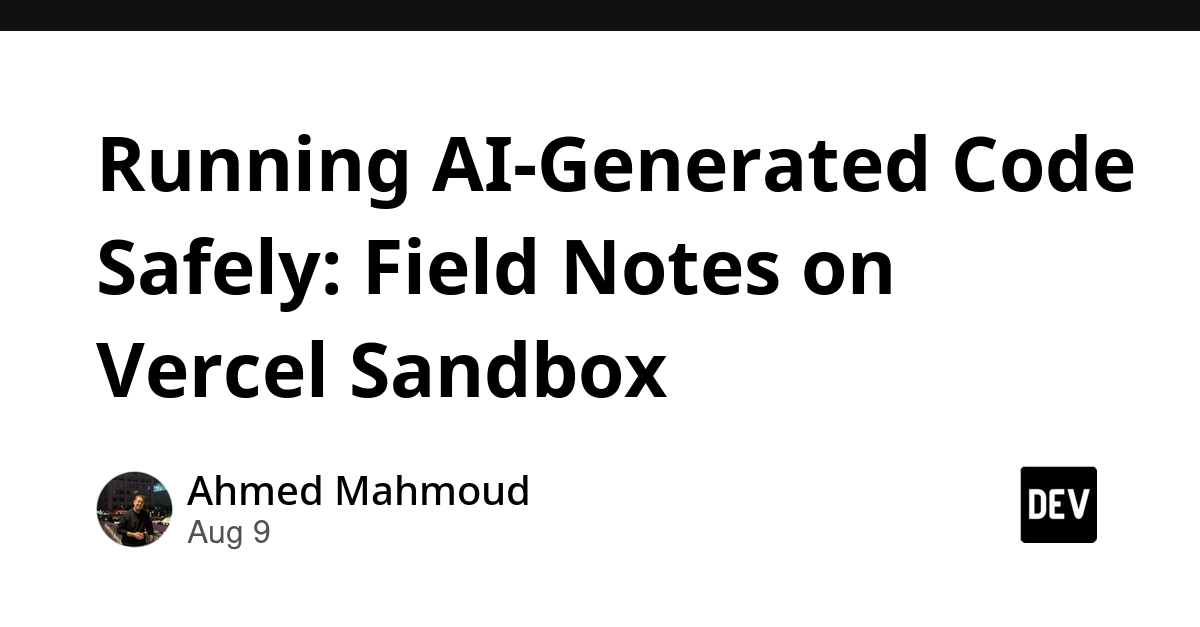 Vercel Sandbox Isolates AI Code Execution in MicroVMs