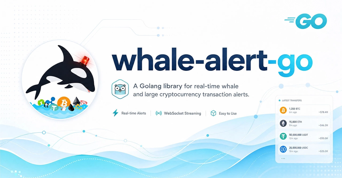 Go SDK Simplifies Whale Alert API Integration for Crypto Traders