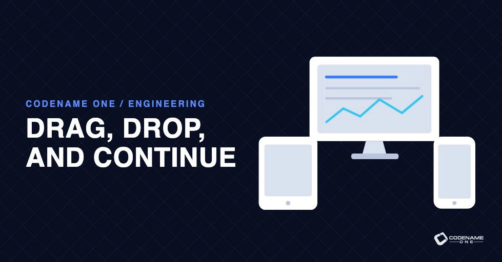Codename One Adds Native Drag-and-Drop and Cross-Device Continuity