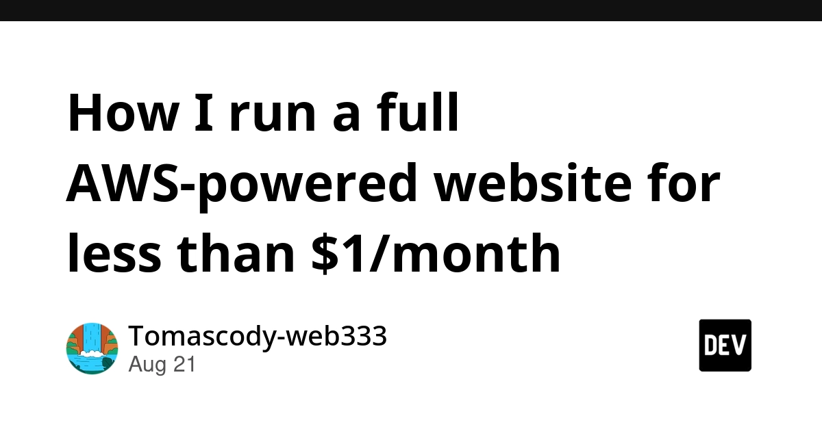 AWS Website Runs for Under $1/Month Using Serverless Stack