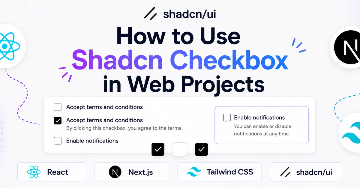 Shadcn Checkbox: React & Next.js Integration Guide