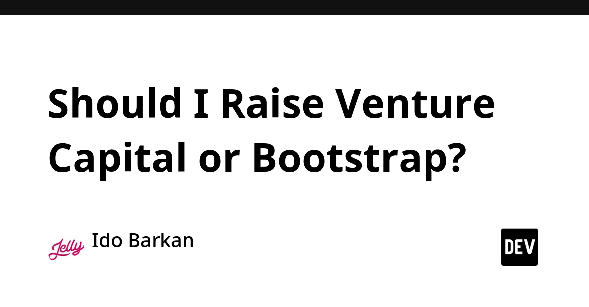 Venture Capital vs. Bootstrapping: A Strategic Business Decision