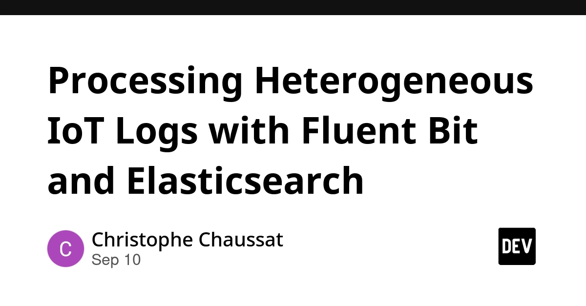 Fluent Bit and Elasticsearch Streamline Heterogeneous IoT Log Processing
