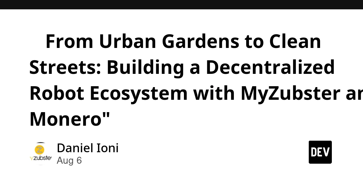 MyZubster Builds Decentralized Robot Ecosystem Using Monero for Payments