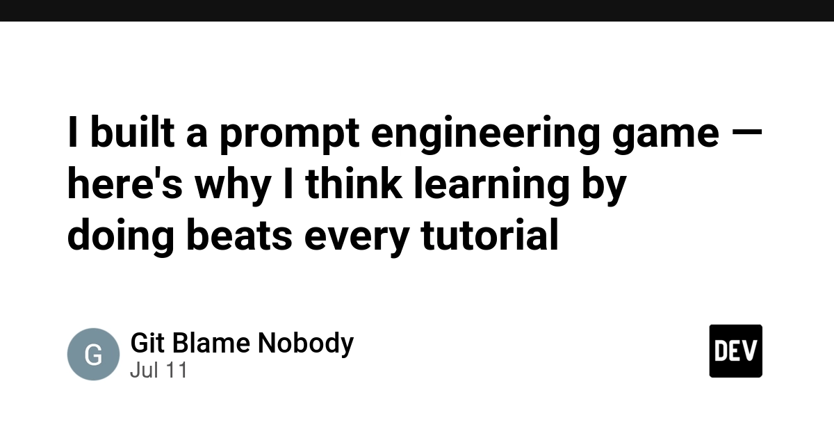 Prompt Engineering Game Proves Hands-On Learning Outperforms Tutorials