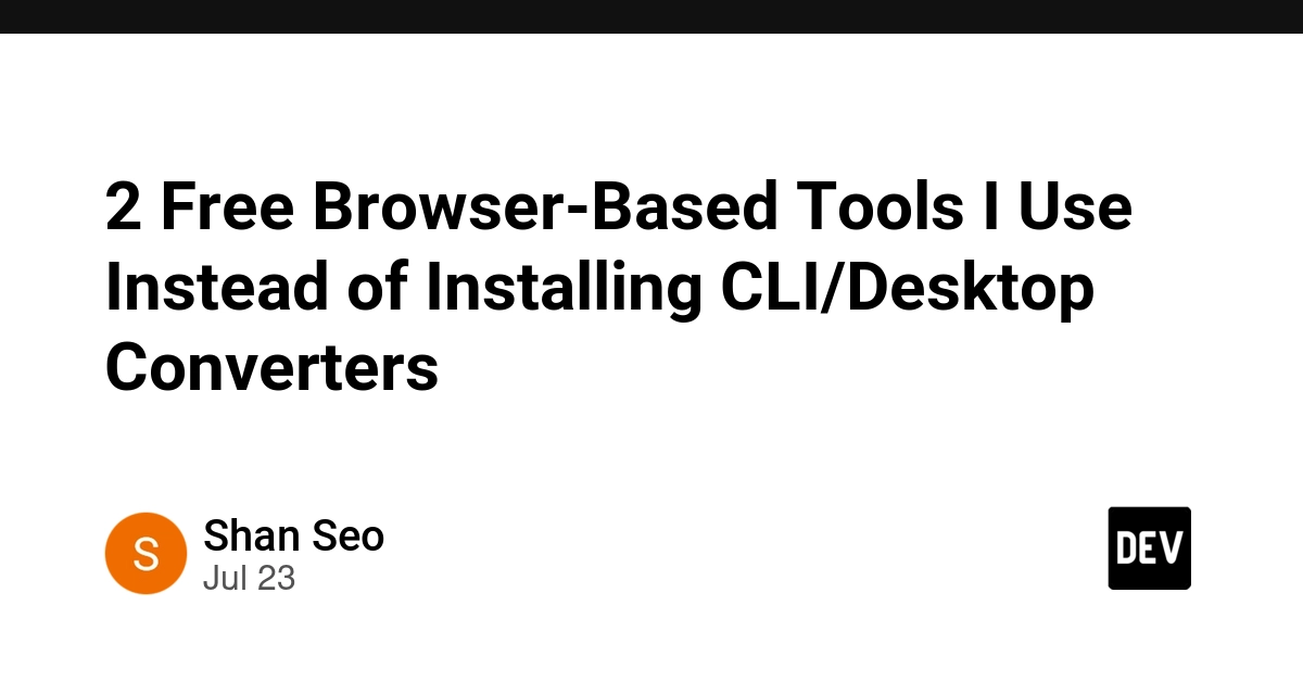 2 Free Browser Tools Replace CLI Converters for Devs