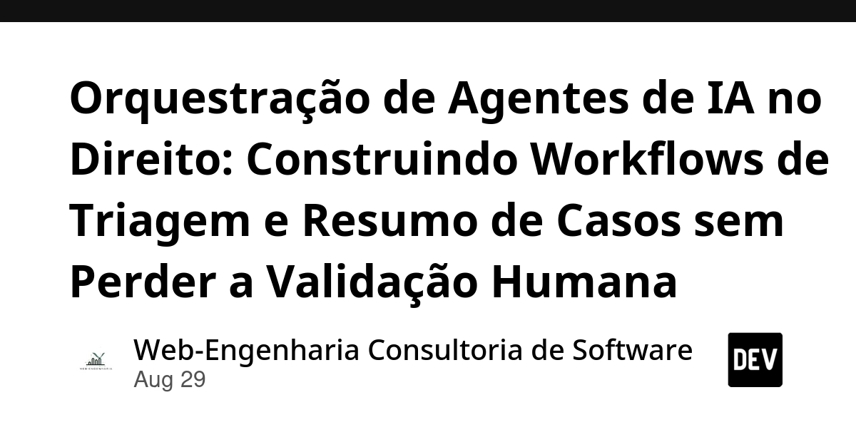 AI Agent Orchestration in Law: Building Case Triage & Summarization Workflows