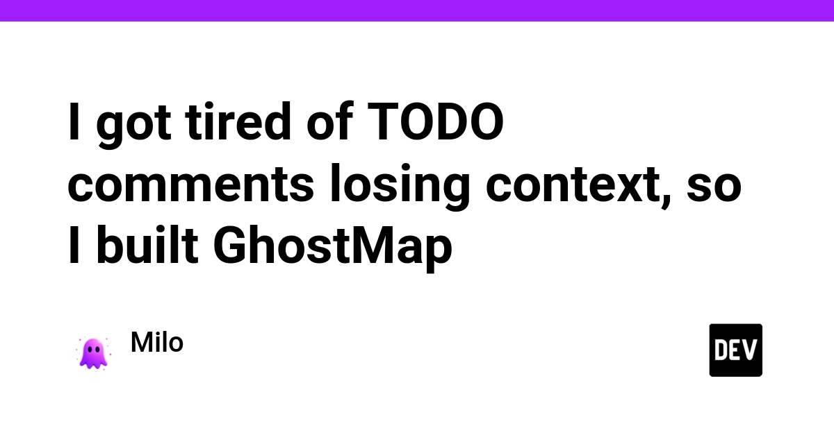GhostMap: Developer builds tool to fix context-losing TODO comments