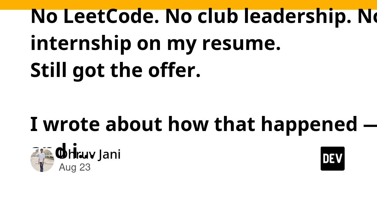 No LeetCode, Internships: How This Grad Landed a Tech Job