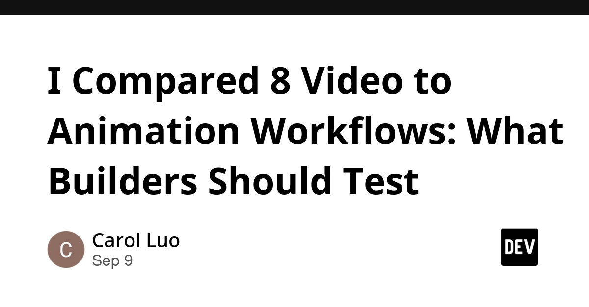 8 Video-to-Animation Workflows Compared for Builders
