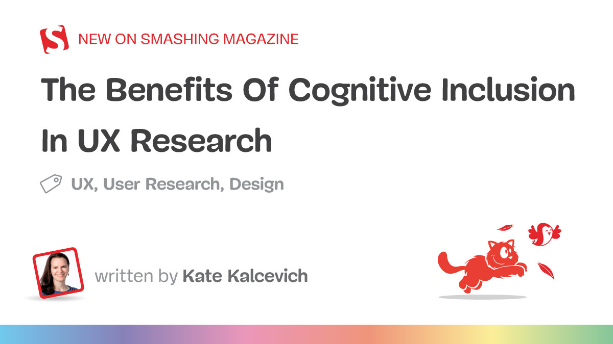 Cognitive Inclusion Unlocks Deeper UX Insights From Disabled Users