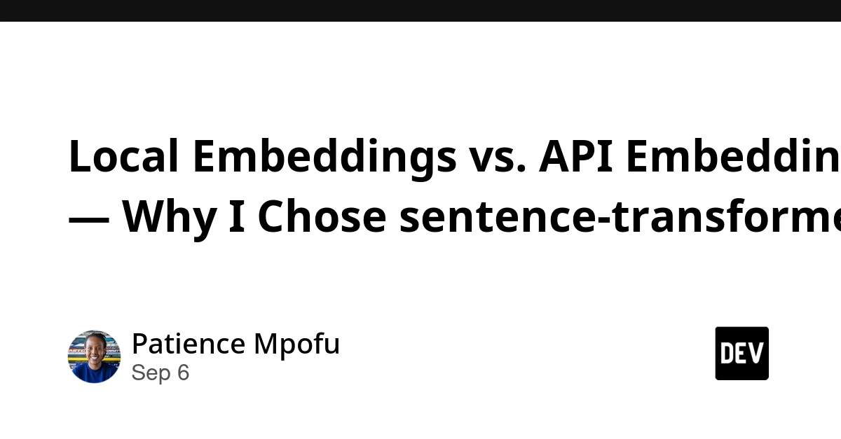 Local Embeddings Beat API Calls for RAG: A Developer's Choice
