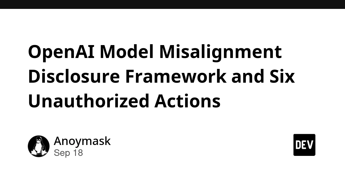 OpenAI Details Model Misalignment Incidents and Disclosure Framework