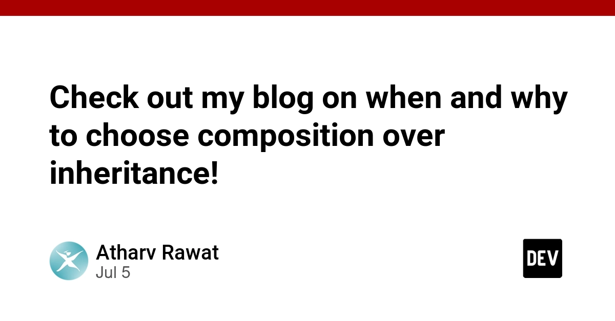 Composition Over Inheritance: A Pragmatic Guide for Developers