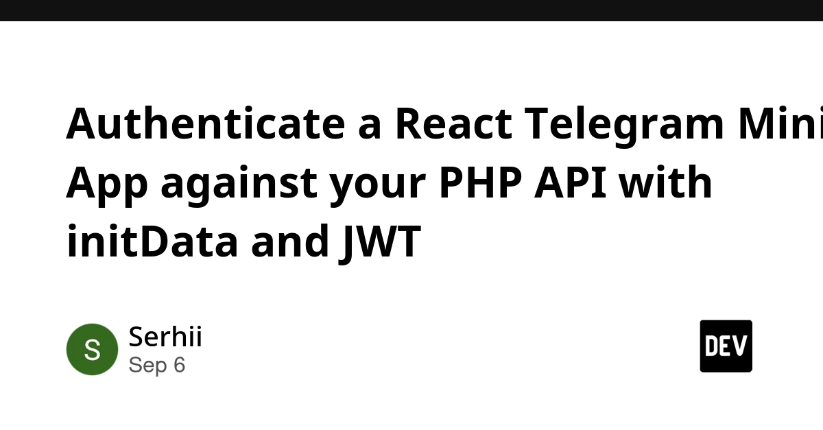 Secure React Telegram Mini Apps: PHP API Auth with InitData & JWT