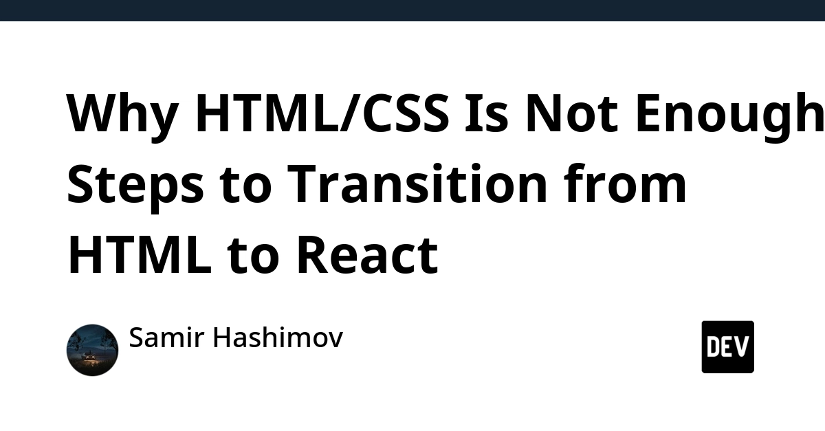 Beyond HTML/CSS: Key Steps to Mastering React for Web Devs
