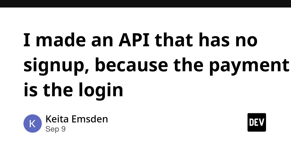 API Ditches Signup for Payment-as-Login