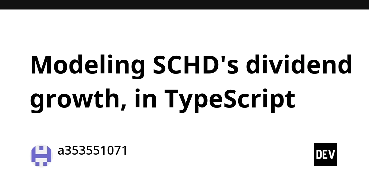 TypeScript Library Models SCHD Dividend Growth