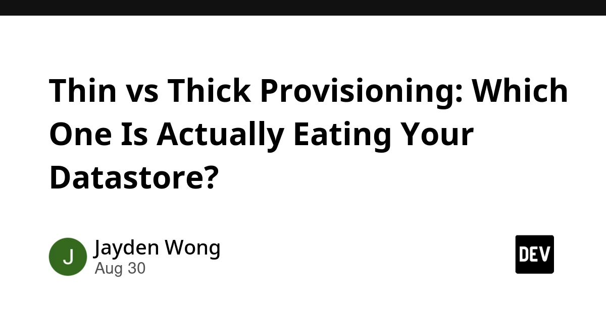 Thin vs. Thick Provisioning: Understanding Datastore Capacity Usage