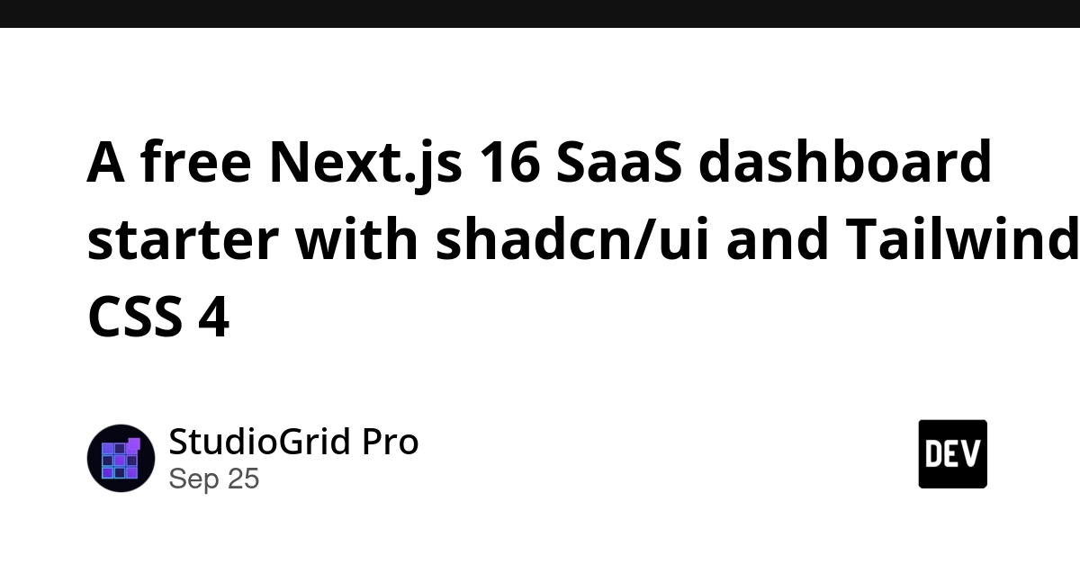 Free Next.js 16 SaaS Dashboard Starter Launched