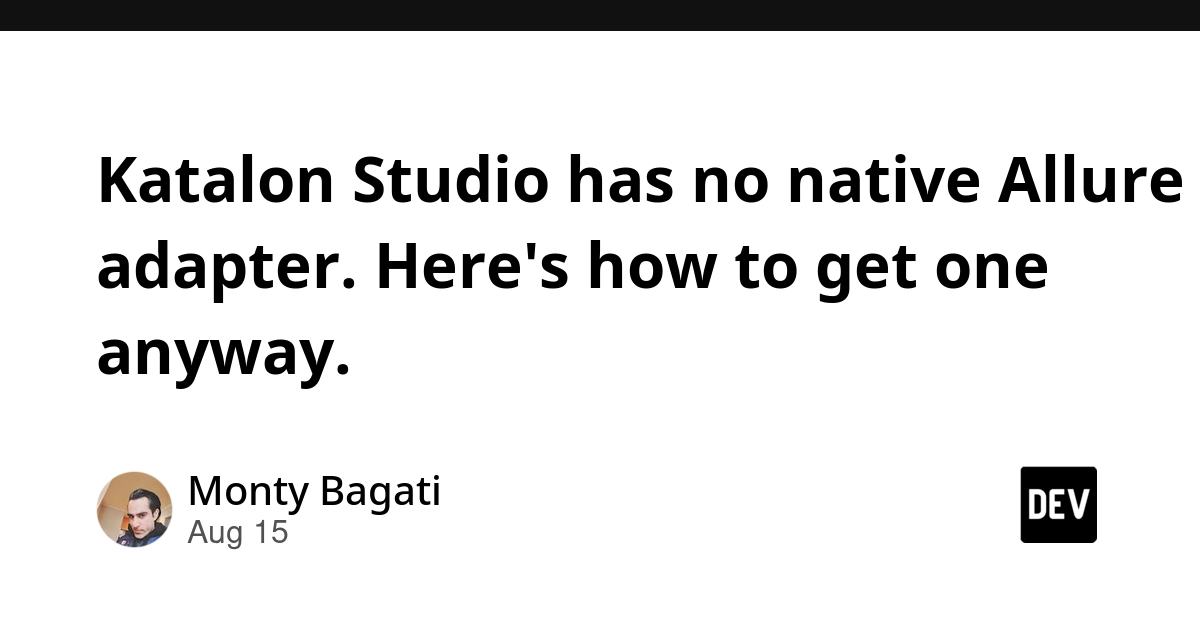 Katalon Studio Lacks Native Allure Adapter; Bridge Offers Solution