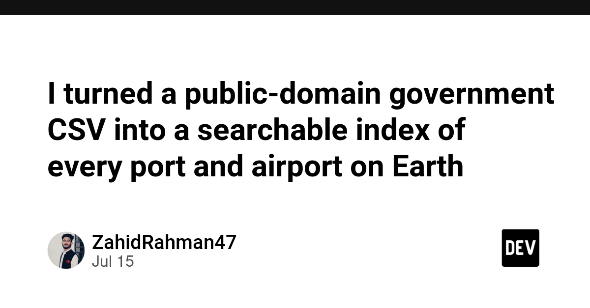 Public CSV Becomes Searchable Global Port and Airport Index