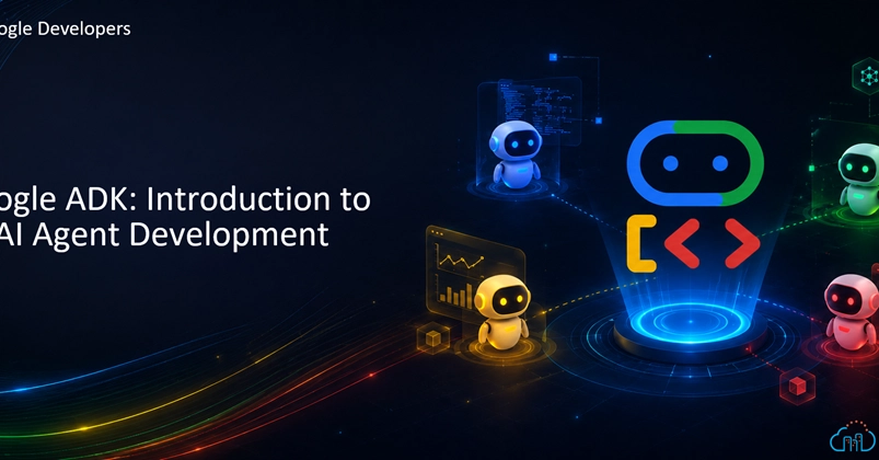 Google ADK Aims to Simplify AI Agent Development