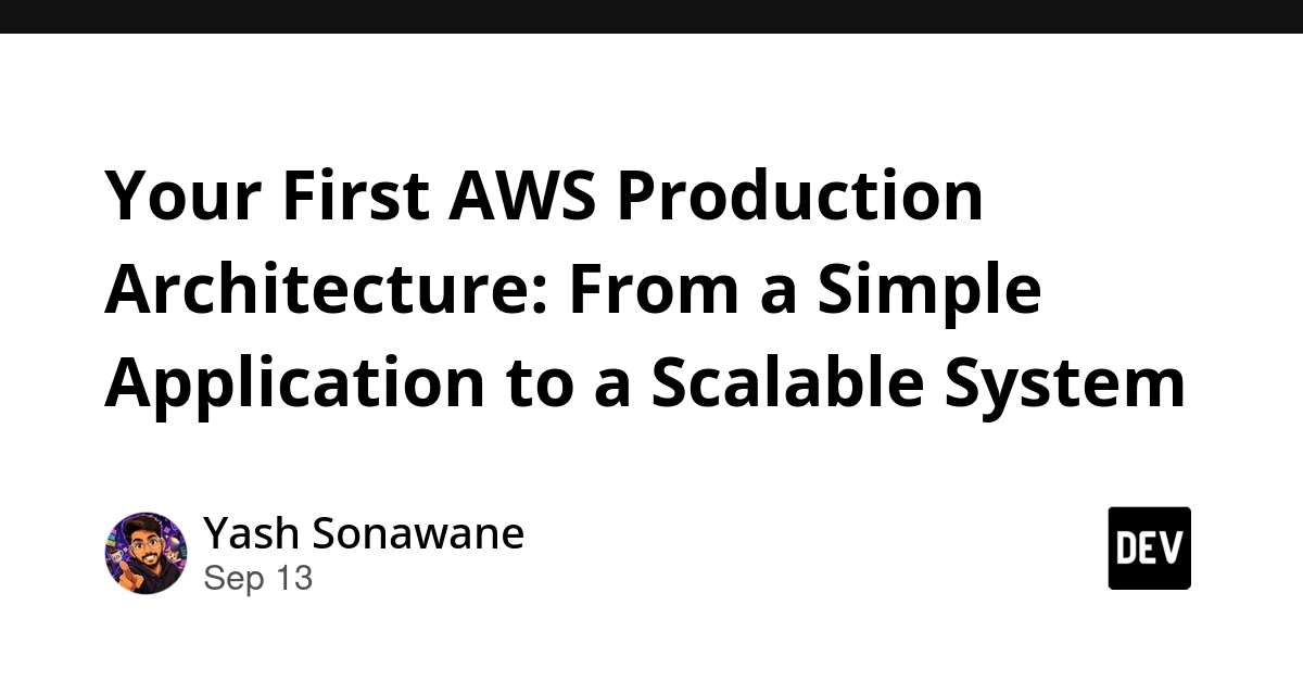 AWS Production Architecture: Beyond Individual Services